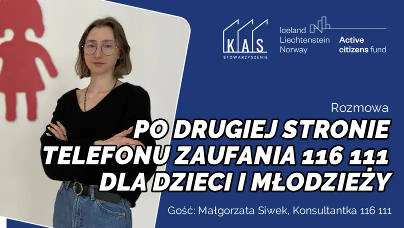 Grafika rozmowy „Po drugiej stronie Telefonu Zaufania 116 111 dla dzieci i młodzieży”, gość: Małgorzata Siwek, konsultantka 116 111